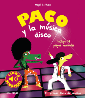 PACO Y LA MUSICA DISCO.    LIBRO MUSICAL