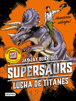 SUPERSAURS 3 LUCHA DE TITANES