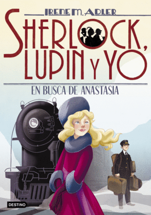 SHERLOCK, LUPIN Y YO 14 EN BUSCA DE ANASTASIA