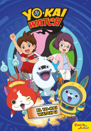 YO-KAI WATCH. EL YO-KAI WATCH U