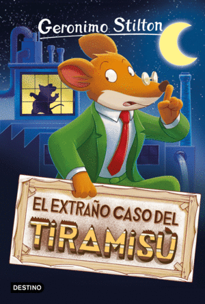 GERONIMO STILTON 49  EL EXTRAO CASO DEL TIRAMISU