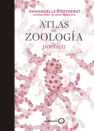 ATLAS DE ZOOLOGA POETICA