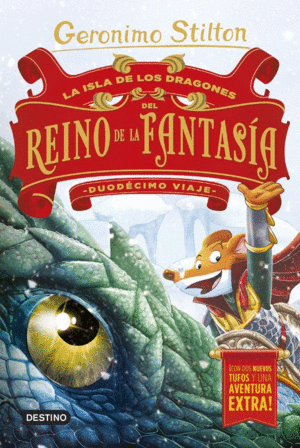 GERONIMO STILTON  DUODCIMO VIAJE  LA ISLA DE LOS DRAGONES DEL REINO DE LA FANTASA