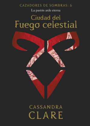 CAZADORES DE SOMBRAS 6  CIUDAD DEL FUEGO CELESTIAL