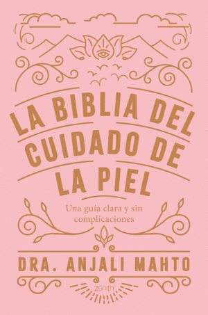 LA BIBLIA DEL CUIDADO DE LA PIEL