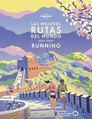 LAS MEJORES RUTAS MUNDO HACER RUNNING