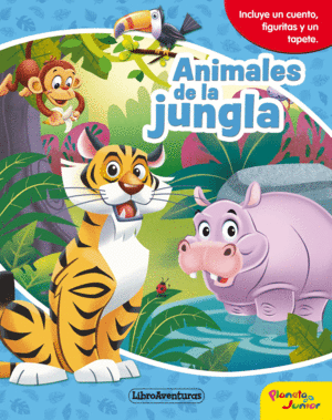 ANIMALES DE LA JUNGLA.   LIBROAVENTURAS