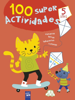 100 SUPER ACTIVIDADES 5 AOS