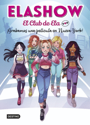 ELASHOW EL CLUB DE ELA TOP 1 GRABAMOS UNA PELCULA EN NUEVA YORK!