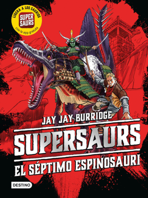 SUPERSAURS 5. EL SPTIMO ESPINOSAURI