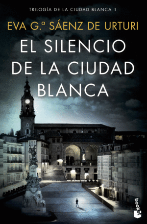 EL SILENCIO DE LA CIUDAD BLANCA  TRILOGIA CIUDAD BLANCA 1