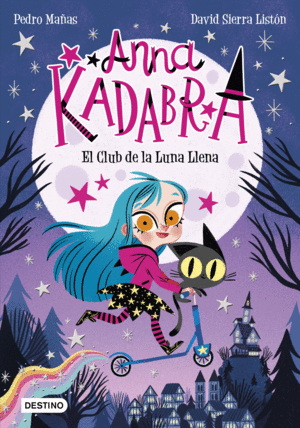 ANNA KADABRA 1  EL CLUB DE LA LUNA LLENA