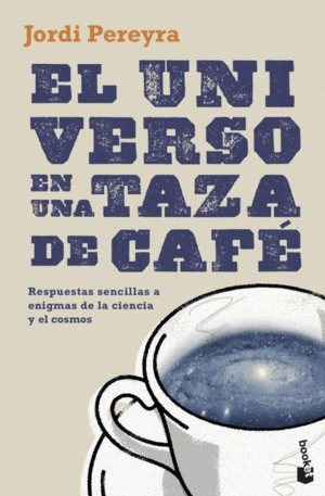 EL UNIVERSO EN UNA TAZA DE CAF