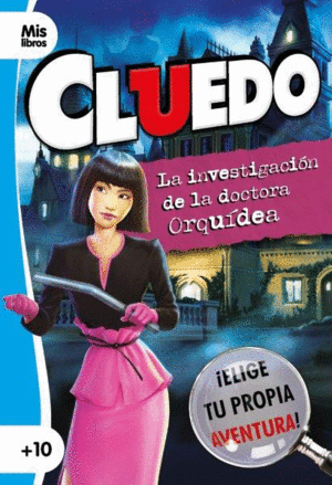 MIS LIBROS CLUEDO. LA INVESTIGACIN DE LA DOCTORA ORQUDEA