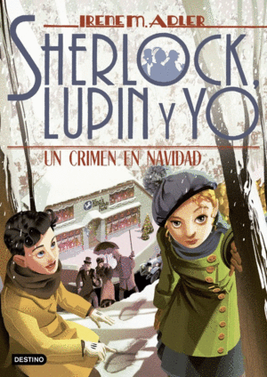 SHERLOCK LUPIN Y YO 17  UN CRIMEN EN NAVIDAD