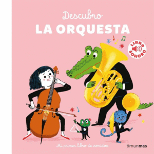 DESCUBRO LA ORQUESTA    MI PRIMER LIBRO DE SONIDOS