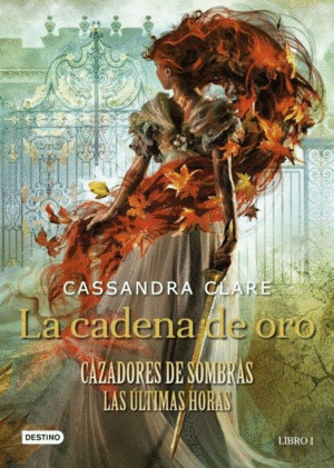 CAZADORES DE SOMBRAS LAS LTIMAS HORAS 1 LA CADENA DE ORO