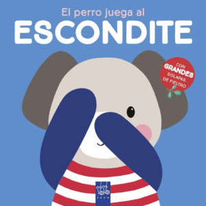 EL PERRO JUEGA AL ESCONDITE  SOLAPAS FIELTRO