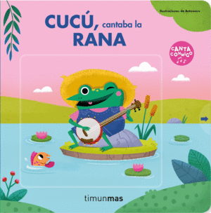 CUC, CANTABA LA RANA  -CANTA CONMIGO  CARTONE-