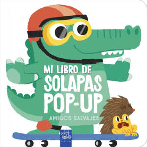 AMIGOS SALVAJES   MI LIBRO SOLAPAS POP UP