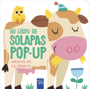 AMIGOS DE LA GRANJA   MI LIBRO SOLAPAS POP UP