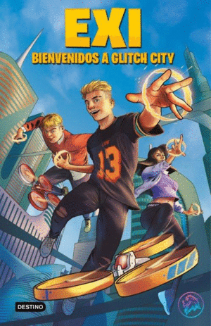 EXI 1  BIENVENIDOS A GLITCH CITY