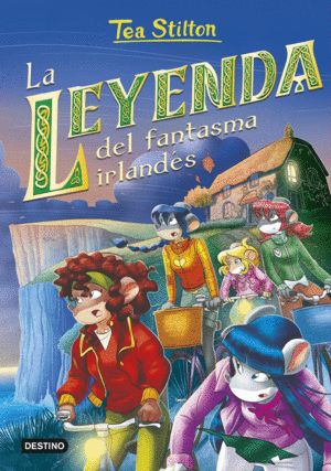 TEA STILTON 41  LA LEYENDA DEL FANTASMA IRLANDS