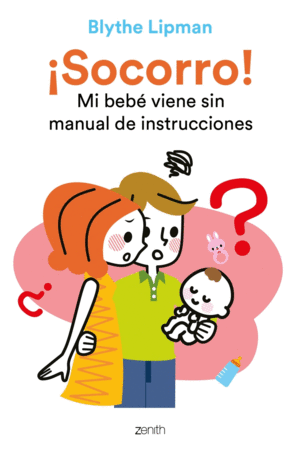 SOCORRO! MI BEB VIENE SIN MANUAL DE INSTRUCCIONES