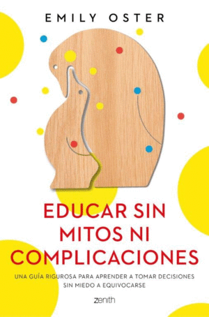 EDUCAR SIN MITOS NI COMPLICACIONES