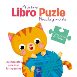 LIBRO PUZLE  LAS MASCOTAS APRENDEN LOS OPUESTOS