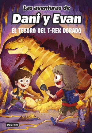 DANI Y EVAN 5  EL TESORO DEL T-REX DORADO