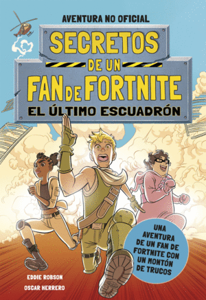 SECRETOS DE UN FAN DE FORTNITE 2: EL LTIMO ESCUADRN