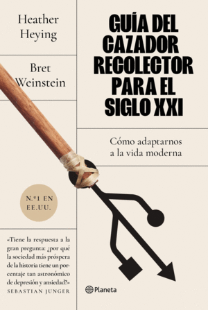 GUA DEL CAZADOR-RECOLECTOR PARA EL SIGLO XXI