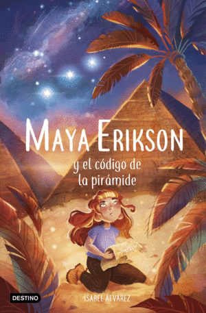 MAYA ERIKSON 2 Y EL CDIGO DE LA PIRMIDE