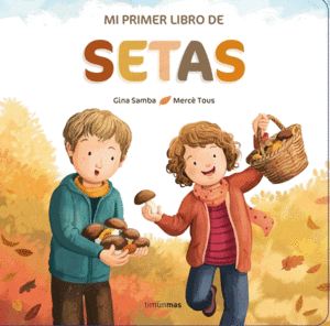 MI PRIMER LIBRO DE SETAS    CARTONE