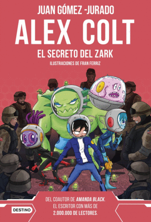 ALEX COLT 3 EL SECRETO DEL ZARK. NUEVA PRESENTACIN