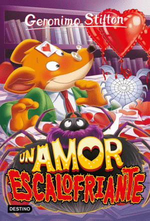 GERONIMO STILTON 91 UN AMOR ESCALOFRIANTE