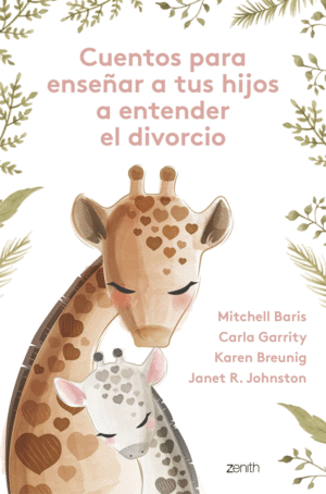 CUENTOS PARA ENSE�AR A TUS HIJOS A ENTENDER EL DIVORCIO