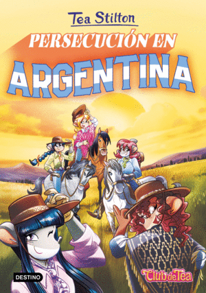 TEA STILTON 48  PERSECUCIN EN ARGENTINA
