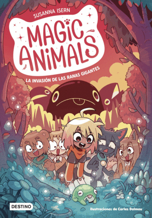 MAGIC ANIMALS 2. LA INVASIN DE LAS RANAS GIGANTES