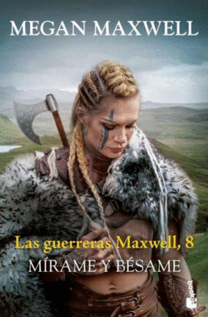 LAS GUERRERAS MAXWELL, 8. MRAME Y BSAME