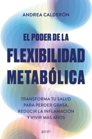EL PODER DE LA FLEXIBILIDAD METAB�LICA