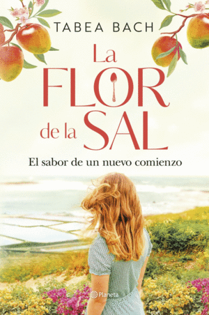 LA FLOR DE LA SAL. EL SABOR DE UN NUEVO COMIENZO