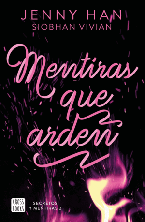 SECRETOS Y MENTIRAS 2. MENTIRAS QUE ARDEN