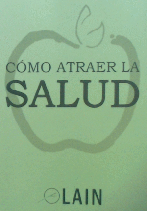 C�MO ATRAER LA SALUD