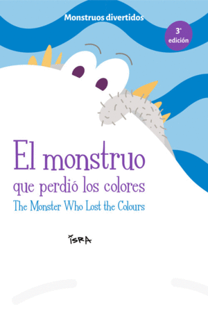 MONSTRUO QUE PERDI LOS COLORES / THE MONSTER WHO