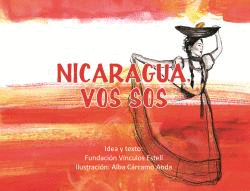 NICARAGUA, VOS SOS