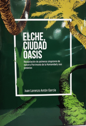 ELCHE, CIUDAD OASIS