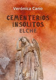 CEMENTERIOS INSLITOS - ELCHE