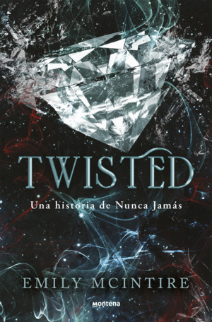 TWISTED   UNA HISTORIA DE NUNCA JAMAS
